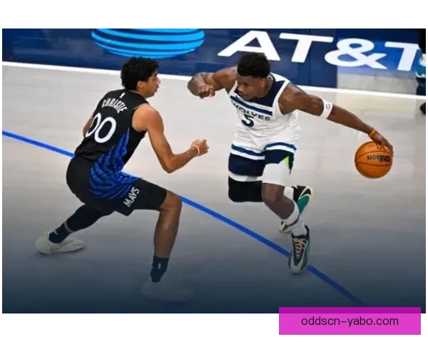 爱德华兹复出得分领衔多森姆三双弗拉格助力森林狼大胜独行侠